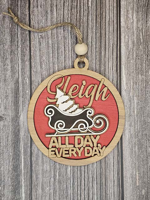 Sleigh All Day, Every Day